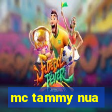 mc tammy nua